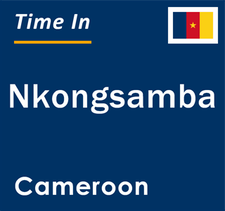 Current local time in Nkongsamba, Cameroon