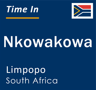 Current local time in Nkowakowa, Limpopo, South Africa