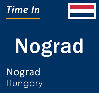 Current local time in Nograd, Nograd, Hungary