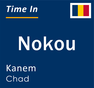 Current local time in Nokou, Kanem, Chad