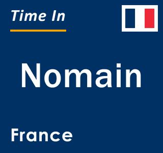 Current local time in Nomain, France