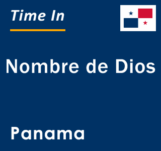 Current local time in Nombre de Dios, Panama