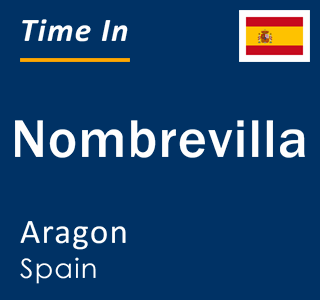 Current local time in Nombrevilla, Aragon, Spain