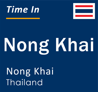 Current local time in Nong Khai, Nong Khai, Thailand