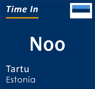 Current local time in Noo, Tartu, Estonia