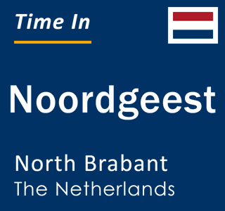 Current local time in Noordgeest, North Brabant, The Netherlands