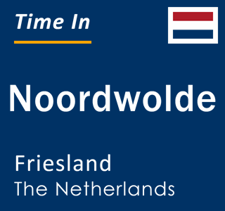 Current local time in Noordwolde, Friesland, The Netherlands
