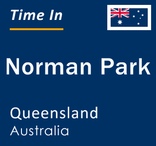 Current local time in Norman Park, Queensland, Australia