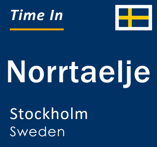 Current local time in Norrtaelje, Stockholm, Sweden
