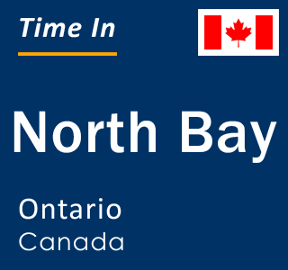 Current local time in North Bay, Ontario, Canada