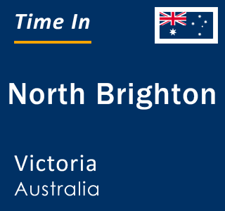 Current local time in North Brighton, Victoria, Australia