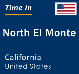 Current local time in North El Monte, California, United States