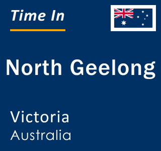 Current local time in North Geelong, Victoria, Australia