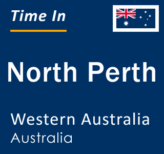 Current local time in North Perth, Western Australia, Australia