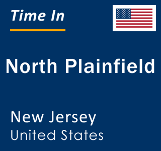 Current local time in North Plainfield, New Jersey, United States