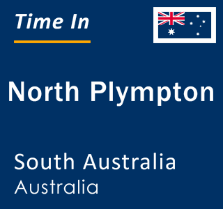 Current local time in North Plympton, South Australia, Australia