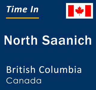 Current local time in North Saanich, British Columbia, Canada