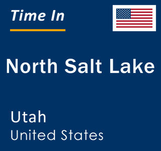 Current local time in North Salt Lake, Utah, United States