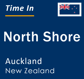 Current time in North Shore, Auckland, New Zealand