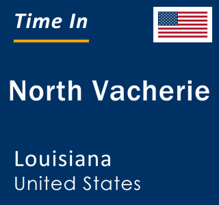 Current local time in North Vacherie, Louisiana, United States