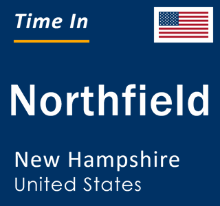 Current local time in Northfield, New Hampshire, United States