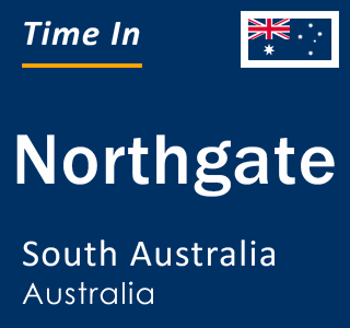 Current local time in Northgate, South Australia, Australia