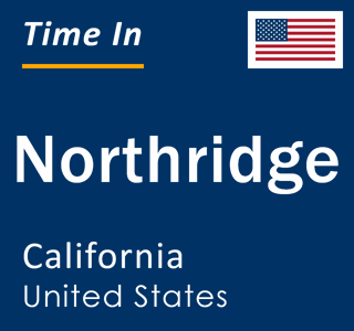 Current local time in Northridge, California, United States