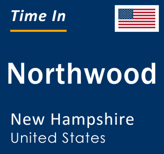 Current local time in Northwood, New Hampshire, United States