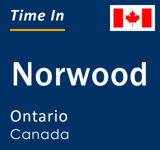 Current local time in Norwood, Ontario, Canada