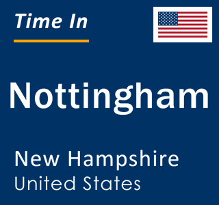 Current local time in Nottingham, New Hampshire, United States