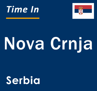 Current local time in Nova Crnja, Serbia