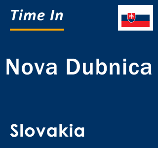 Current local time in Nova Dubnica, Slovakia