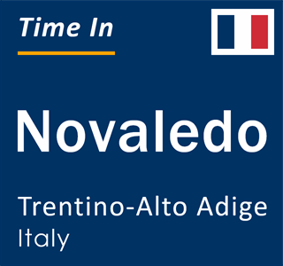 Current local time in Novaledo, Trentino-Alto Adige, Italy