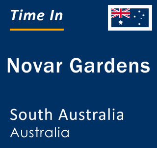 Current local time in Novar Gardens, South Australia, Australia