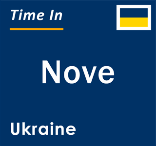 Current local time in Nove, Ukraine