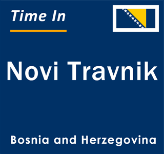 Current local time in Novi Travnik, Bosnia and Herzegovina
