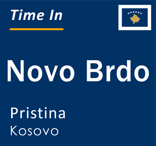 Current local time in Novo Brdo, Pristina, Kosovo