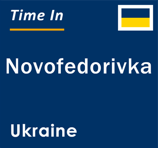 Current local time in Novofedorivka, Ukraine