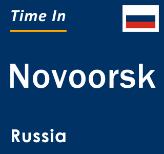 Current local time in Novoorsk, Russia