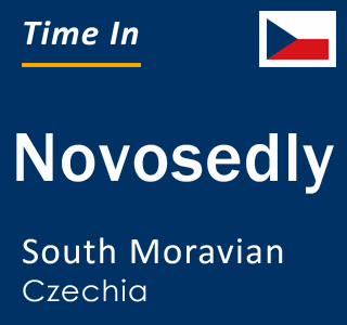 Current local time in Novosedly, South Moravian, Czechia