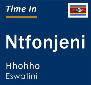 Current local time in Ntfonjeni, Hhohho, Eswatini