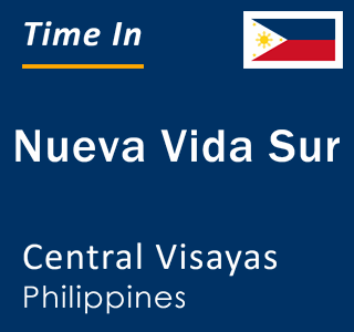 Current local time in Nueva Vida Sur, Central Visayas, Philippines