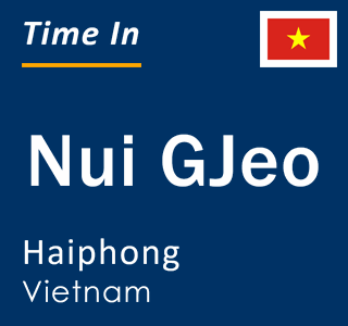 Current local time in Nui GJeo, Haiphong, Vietnam