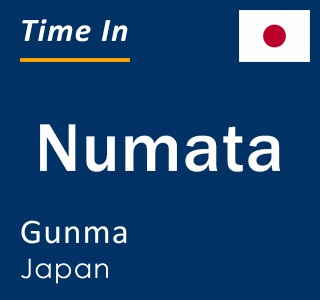 Current local time in Numata, Gunma, Japan