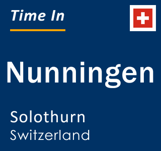 Current local time in Nunningen, Solothurn, Switzerland