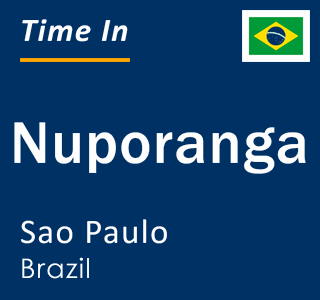 Current local time in Nuporanga, Sao Paulo, Brazil