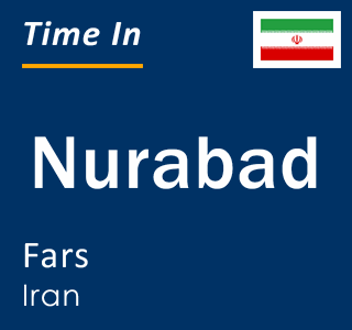 Current time in Nurabad, Fars, Iran