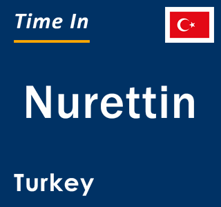 Current local time in Nurettin, Turkey