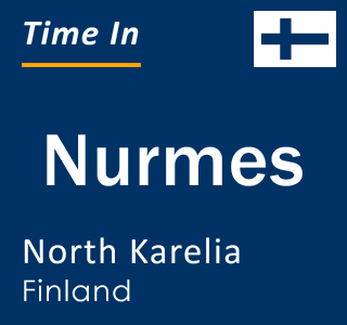 Current local time in Nurmes, North Karelia, Finland