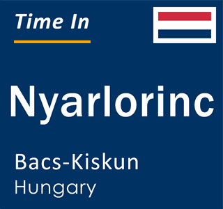 Current local time in Nyarlorinc, Bacs-Kiskun, Hungary